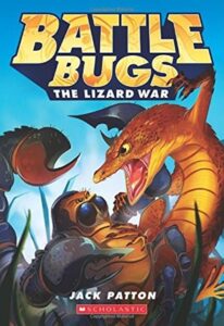 Battle Bugs 1 - The Lizard War