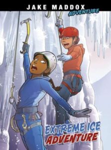Jake Maddox Adventure Extreme Ice Adventure